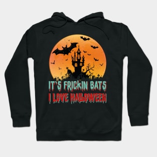 Its Frickin Bats |  Bats With Blue and Red Slimy Text Hoodie